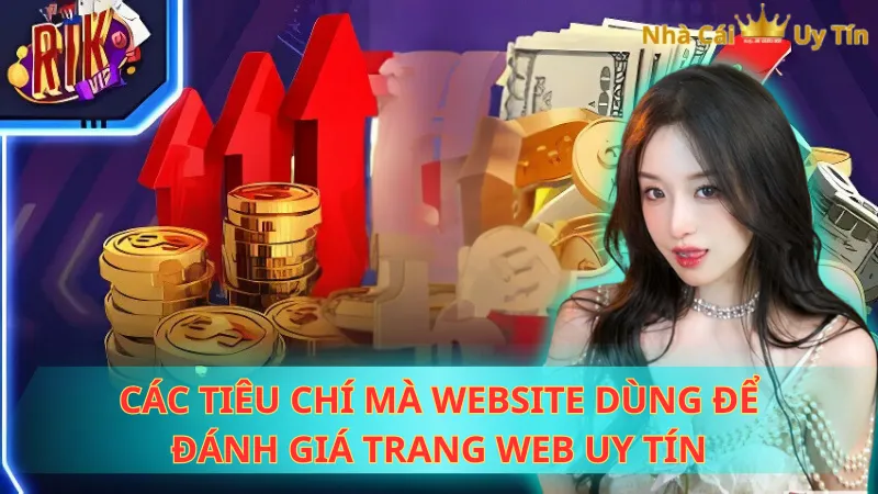 Các tiêu chí mà website dùng để đánh giá trang web uy tín