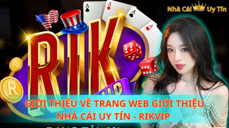 Giới thiệu về trang web giới thiệu nhà cái uy tín - RIKVIP 