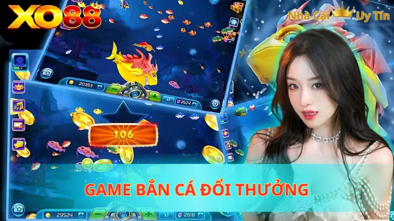 Game bắn cá đổi thưởng